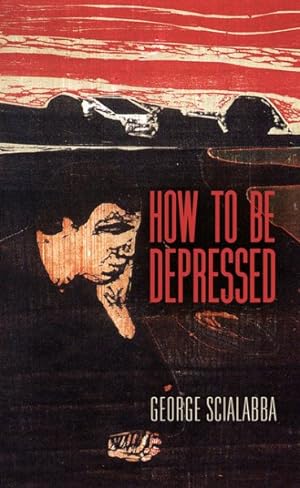 Imagen del vendedor de How to Be Depressed a la venta por GreatBookPrices