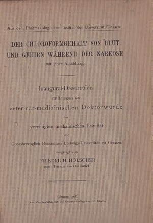 Der Chloroformgehalt von Blut und Gehirn währen der Narkose. Mit einer Abbildungen. Inaugural-Dis...