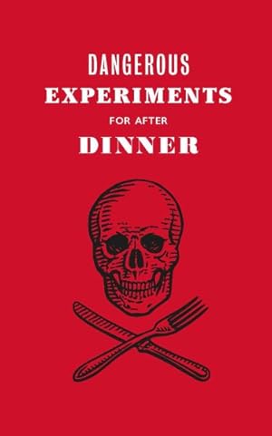 Seller image for Dangerous Experiments for After Dinner for sale by GreatBookPricesUK