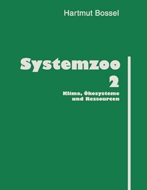 Bild des Verkufers fr Systemzoo 2 : Klima, kosysteme und Ressourcen zum Verkauf von AHA-BUCH GmbH
