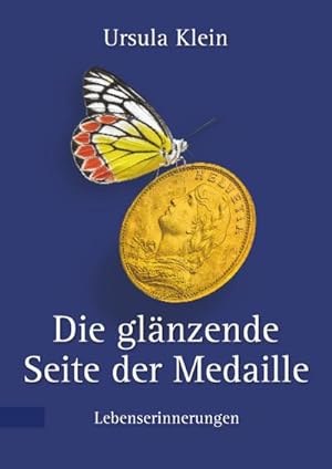 Bild des Verkufers fr Die glnzende Seite der Medaille zum Verkauf von AHA-BUCH GmbH