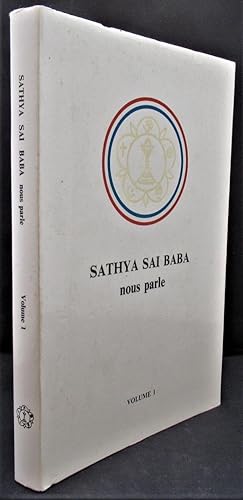 Sathia Sai Baba nous parle, volume 1, 1953-1960, traduit de l'anglais par Sylvie Craxi