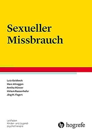 Seller image for Sexueller Missbrauch (Leitfaden Kinder- und Jugendpsychotherapie) for sale by AHA-BUCH