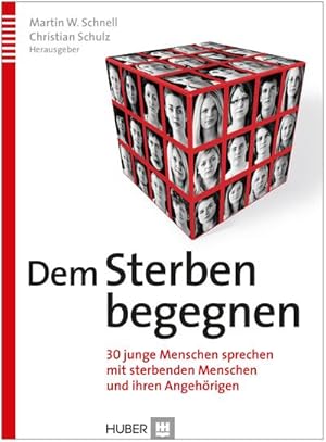 Seller image for Dem Sterben begegnen: 30 junge Menschen sprechen mit sterbenden Menschen und deren Angehrigen : 30 junge Menschen sprechen mit sterbenden Menschen und ihren Angehrigen for sale by AHA-BUCH