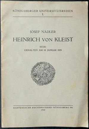 [Königsberger Universitätsreden, I.] : Heinrich von Kleist. Rede gehalten am 18. Januar 1928.