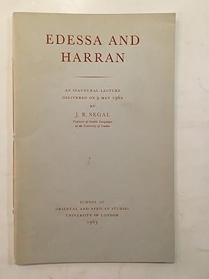 Bild des Verkufers fr Edessa and Harran; an inaugural lecture delivered on 9 May 1962 zum Verkauf von Joseph Burridge Books