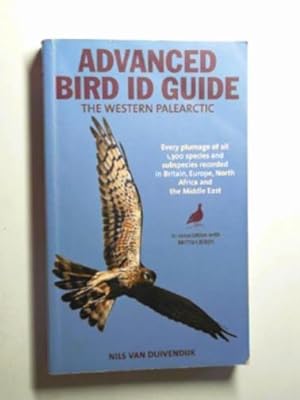 Bild des Verkäufers für Advanced bird ID guide: the Western Palearctic zum Verkauf von Cotswold Internet Books