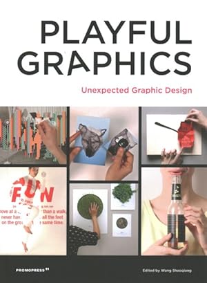 Seller image for Playful Graphics : Unexpected Graphic Design for sale by GreatBookPrices