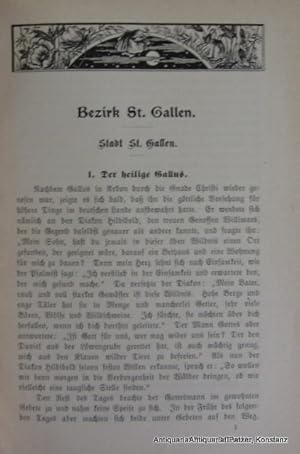 Sagen des Kantons St. Gallen. St. Gallen (1902). Mit Zierleisten. XX, 305 S., 1 Bl. Illustrierter...