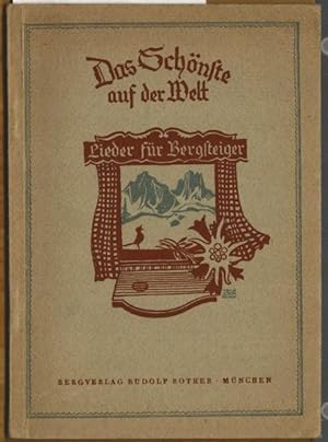 Das Schönste auf der Welt : Lieder für Bergsteiger Umschlag und Textzeichnungen von Toni Schönecker.