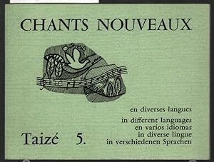 Chants nouveaux; Chants de Taizé 5. en collaboration avec frere Robert. Musique de Jacques Berthier.