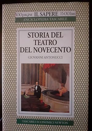 STORIA DEL TEATRO DEL NOVECENTO,