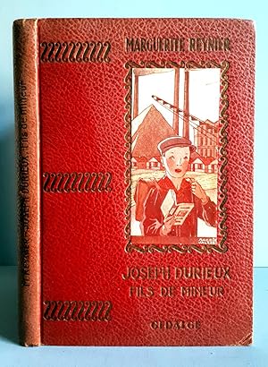 Joseph Durieux - Fils de Mineur - Illustrations de Andre Galland