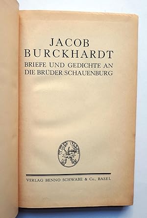 Seller image for Jacob Burckhardt - Briefe und Gedichte an die Brder Schauenburg for sale by Verlag IL Kunst, Literatur & Antiquariat