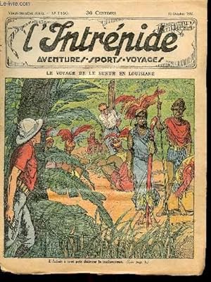 Bild des Verkufers fr L'intrpide - n 1156 - 16 octobre 1932 - Le voyage de Le Sueur en Louisiane par Fontany zum Verkauf von Le-Livre