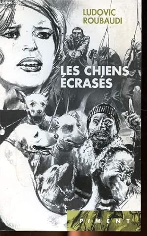 Bild des Verkufers fr Les chiens crass Collection Piment zum Verkauf von Le-Livre