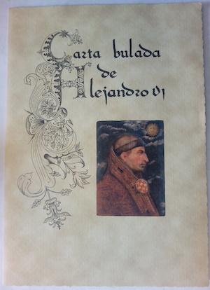 Bild des Verkufers fr Carta bulada de Alejandro VI (facsmil) zum Verkauf von Librera Ofisierra