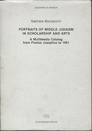 Bild des Verkufers fr Portraits of middle Judaism in scholarship and arts : a multimedia catalog from Flavius Josephus to 1991 zum Verkauf von Messinissa libri