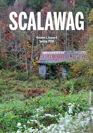 Seller image for Scalawag Magazine (Volume 1, Issue 4, Spring 2016) for sale by Armadillo Books