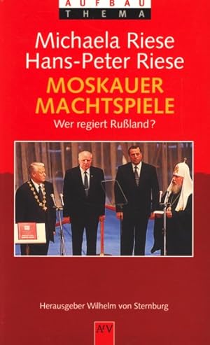 Seller image for Aufbau-Thema ~ Moskauer Machtspiele : wer regiert Russland?. for sale by TF-Versandhandel - Preise inkl. MwSt.