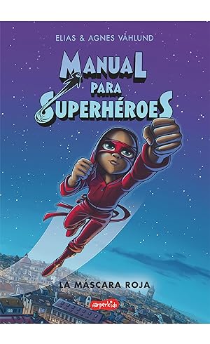 Bild des Verkufers fr Manual para superhroes. La Mscara Roja zum Verkauf von Imosver