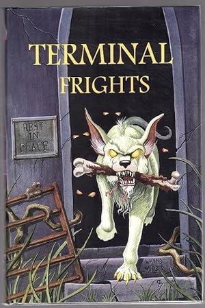 Seller image for Terminal Frights by Ken Abner (Editor) First Edition for sale by Heartwood Books and Art