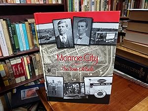Monroe City-The Town Oil Built