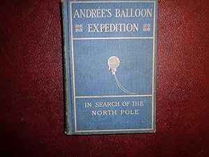 Seller image for Andree's Baloon expedition in search of the North Pole for sale by Hill Country Books