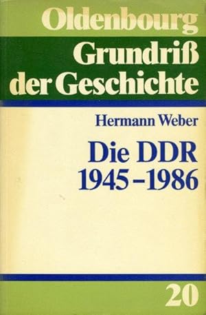 Die DDR 1945 - 1990. Oldenbourg Grundriss der Geschichte Bd. 20.