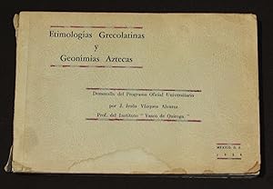 Etimologías Grecolatinas Y Geonímias Aztecas