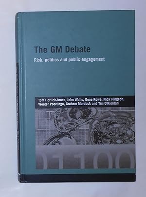 Seller image for The GM Debate - Risk, Politics and Public Engagement for sale by David Bunnett Books