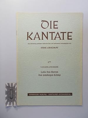 Seller image for Lobe den Herren den mchtigen Knig. (Die Kantate. Eine Sammlung geistlicher Musik fr Chor und Instrumente 177). for sale by Druckwaren Antiquariat