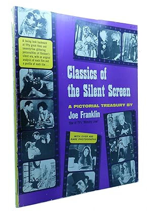 Image du vendeur pour CLASSICS OF THE SILENT SCREEN A Pictorial Treasury mis en vente par Rare Book Cellar