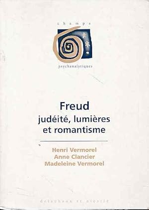 Bild des Verkufers fr Freud, judit, lumires et romantisme. zum Verkauf von Fundus-Online GbR Borkert Schwarz Zerfa