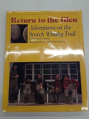 Bild des Verkufers fr Return to the Glen Adventures on the Scotch Whisky Trail zum Verkauf von Chamblin Bookmine