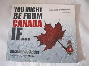 Immagine del venditore per You Might Be from Canada If . . . venduto da ABC:  Antiques, Books & Collectibles