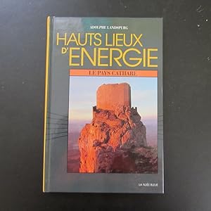 Hauts lieux d'énergie le pays cathare (signierte Ausgabe)