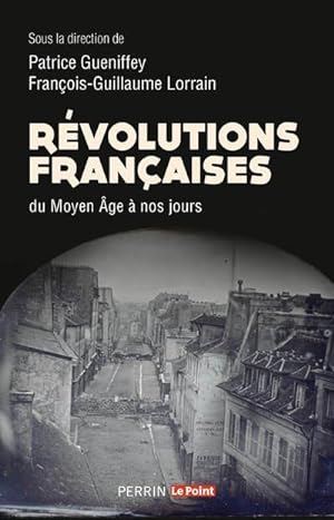 Bild des Verkufers fr rvolutions franaises du Moyen ge  nos jours zum Verkauf von Chapitre.com : livres et presse ancienne