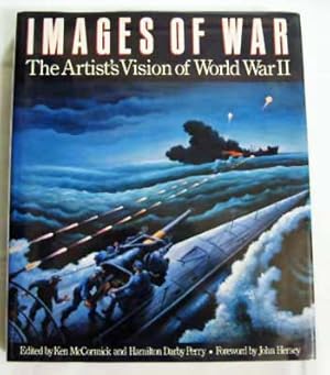 Bild des Verkufers fr Images of War. The Artist's Vision of World War II zum Verkauf von Adelaide Booksellers