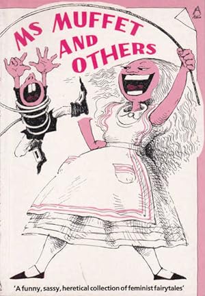 Seller image for Ms Muffet and Others: Fairytales for Feminists for sale by Goulds Book Arcade, Sydney