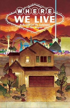 Imagen del vendedor de Where We Live : A Benefit for the Survivors in Las Vegas a la venta por GreatBookPrices