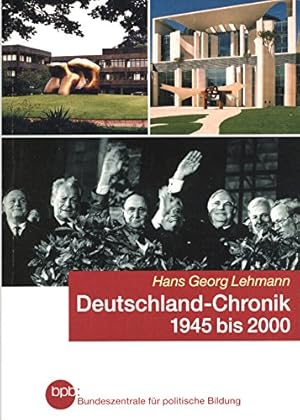 Bild des Verkufers fr Deutschland-Chronik 1945 bis 2000 zum Verkauf von Gabis Bcherlager