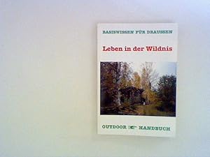 Seller image for Leben in der Wildnis for sale by ANTIQUARIAT FRDEBUCH Inh.Michael Simon