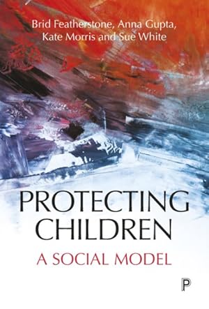 Image du vendeur pour Protecting Children : A Social Model mis en vente par GreatBookPricesUK