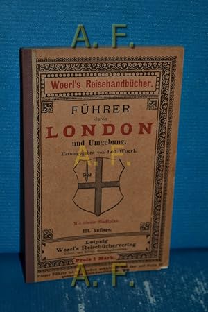 Seller image for Fhrer durch London und Umgebung : Woerl's Reisehandbcher. for sale by Antiquarische Fundgrube e.U.