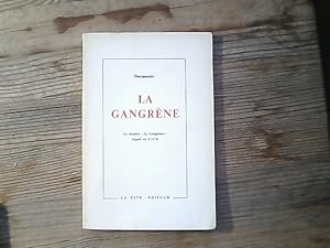 La Gangrene. Documente La Gangrene. Appel au CICR.