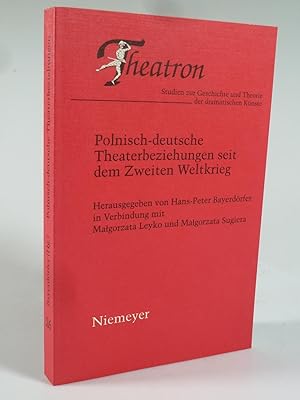 Seller image for Polnisch-deutsche Theaterbeziehungen seit dem Zweiten Weltkrieg. for sale by Antiquariat Dorner