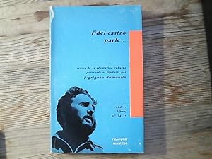 Bild des Verkufers fr Fidel Castro parle . : la revolution cubaine par les textes. Cahiers libres No. 24 - 25. zum Verkauf von Antiquariat Bookfarm