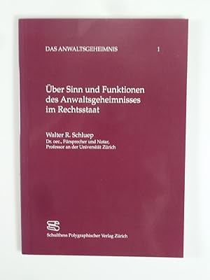 Immagine del venditore per �ber Sinn und Funktionen des Anwaltsgeheimnisses im Rechtsstaat. venduto da Antiquariat Dorner