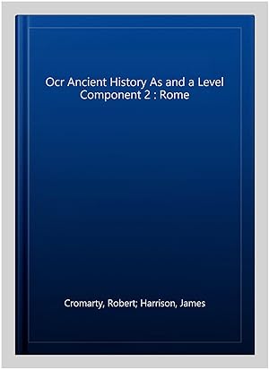 Seller image for Ocr Ancient History As and a Level Component 2 : Rome for sale by GreatBookPricesUK